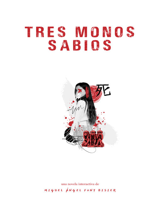 Title details for Tres monos sabios by Miguel Ángel Font Bisier - Available